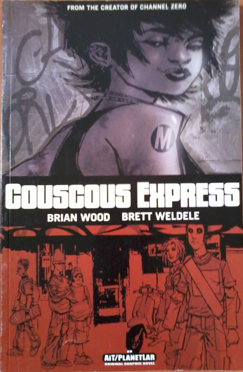 Couscous Express by Brian Wood and Brett Weldele